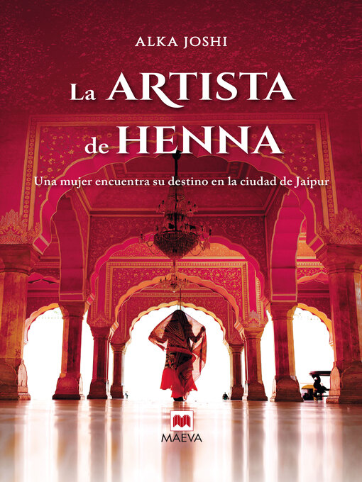 Title details for La artista de henna by Alka Joshi - Available